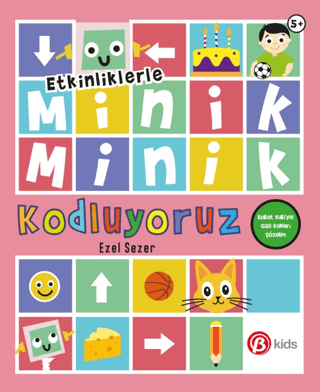 Etkinliklerle Minik Minik Kodluyoruz - Robot Kubi'yle Gizli Kodları Çözelim