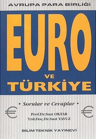 Euro ve Türkiye Avrupa Para Birliği Suat Oktar