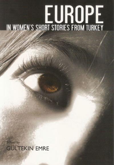 Europe in Women's Short Stories from Turkey (Turkish Literature) %15 i