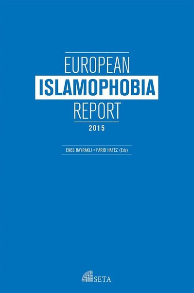European İslamophobia Report 2015 Enes Bayraklı