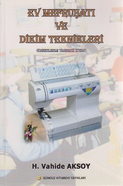 Ev Mefruşatı ve Dikim Teknikleri H. Vahide Aksoy