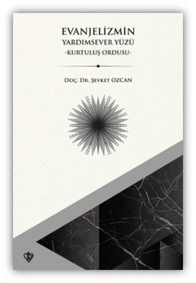 Evanjelizmin Yardımsever Yüzü - Kurtuluş Ordusu Şevket Özcan