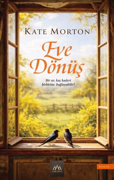 Eve Dönüş Kate Morton