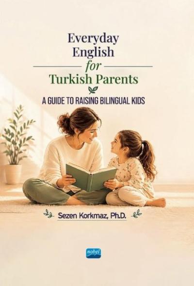 Everyday English for Turkish Parents a Guide to Raising Bilingual Kids