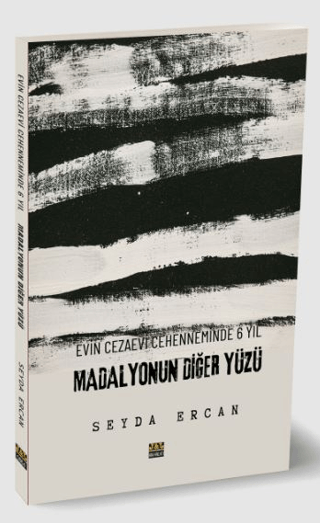 Evin Cezaevi Cehenneminde 6 Yıl