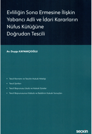 Evliliğin Sona Ermesine İlişkin Yabancı Adli ve İdari Kararların Nüfus Kütüğüne Doğrudan Tescili