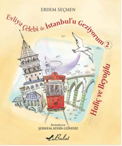 Evliya Çelebi ile İstanbul'u Geziyorum 2 %20 indirimli Erdem Seçmen