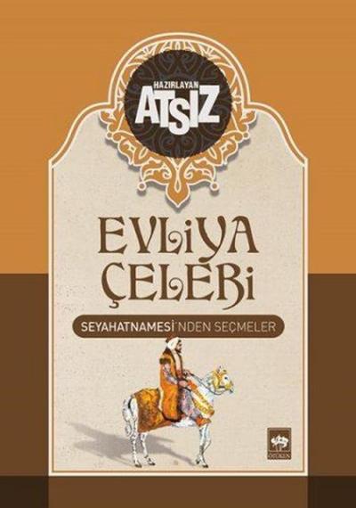 Evliya Çelebi Seyahatnamesi'nden Se (Ciltli)