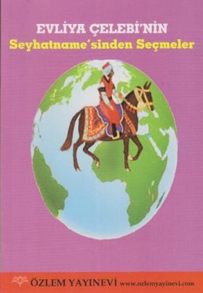 Evliya Çelebi'nin Seyhatname'sinden Seçmeler