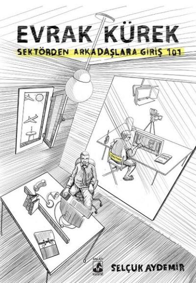 Evrak Kürek-Sektörden Arkadaşlara Giriş 101 Selçuk Aydemir