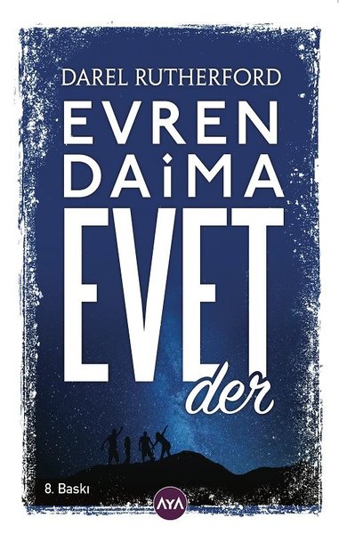 Evren Daima Evet Der