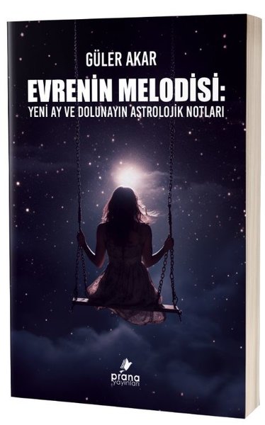 Evrenin Melodisi: Yeni Ay ve Dolunayın Astrolojik Notları