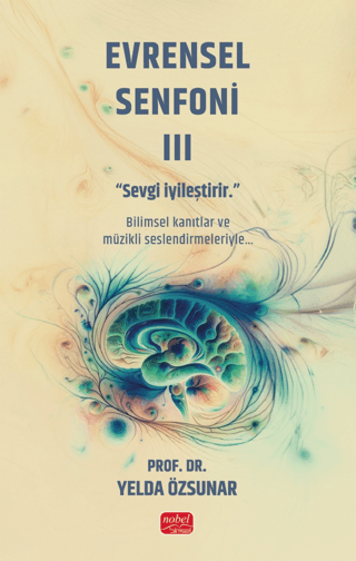 Evrensel Senfoni 3 - Sevgi İyileştirir