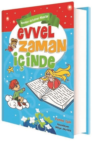 Evvel Zaman İçinde - Karakter Geliştiren Masallar (Ciltli)