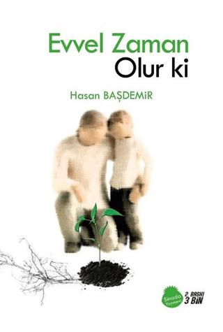 Evvel Zaman Olur ki