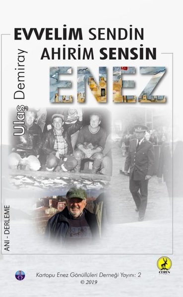 Evvelim Sendin Ahirim Sensin Enez