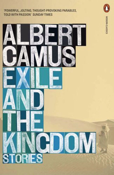 Exile and the Kingdom: Stories Albert Camus