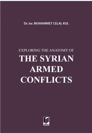 Exploring the Anatomy of The Syrian Armed Conflicts