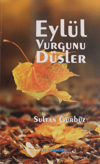 Eylül Vurgunu Düşler