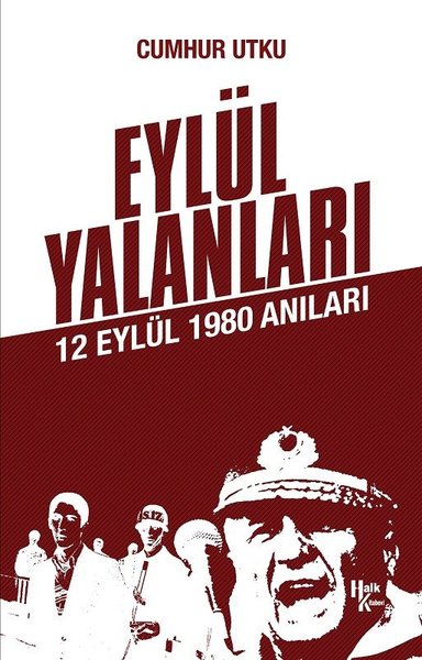 Eylül Yalanları 12 Eylül 1980 Anıları
