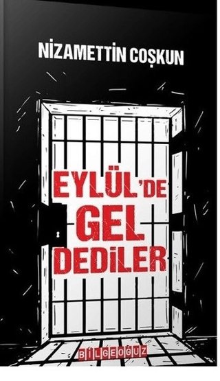 Eylül'de Gel Dediler