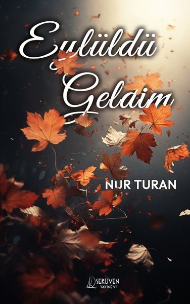 Eylüldü Geldim