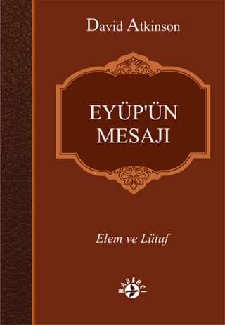 Eyüp'ün Mesajı