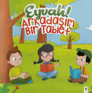 Eyvah! Arkadaşım Bir Tablet
