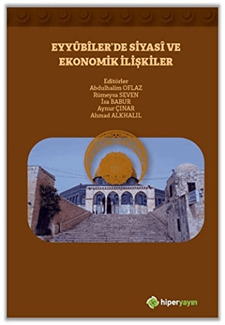 Eyyubiler’de Siyasi ve Ekonomik İlişkiler