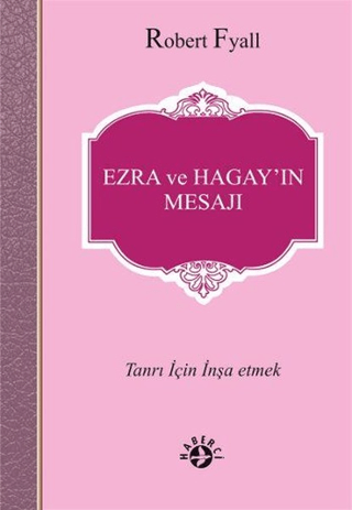 Ezra ve Hagay’ın Mesajı