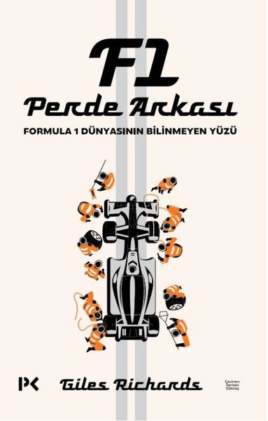 F1 Perde Arkası - Formula 1 Dünyasının Bilinmeyen Yüzü