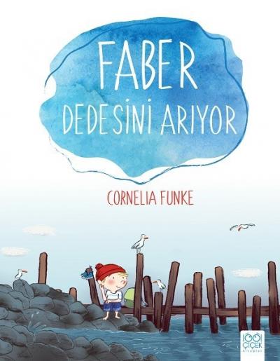 Faber Dedesini Arıyor Cornelia Funke