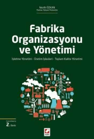 Fabrika Organizasyonu ve Yönetimi