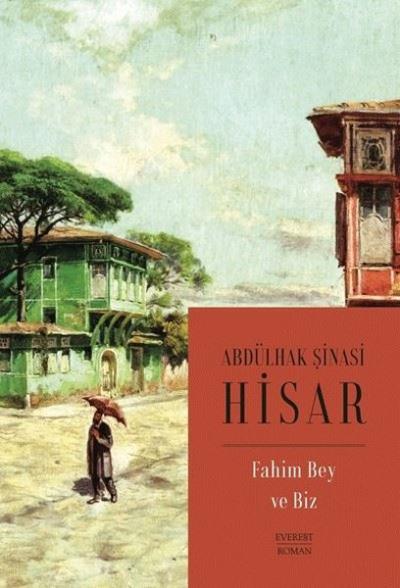 Fahim Bey ve Biz - Kitap Boy Abdülhak Şinasi Hisar