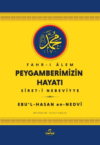 Fahr-i Alem Peygamberimizin Hayatı
