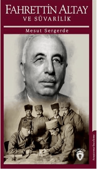 Fahrettin Altay Ve Süvarilik