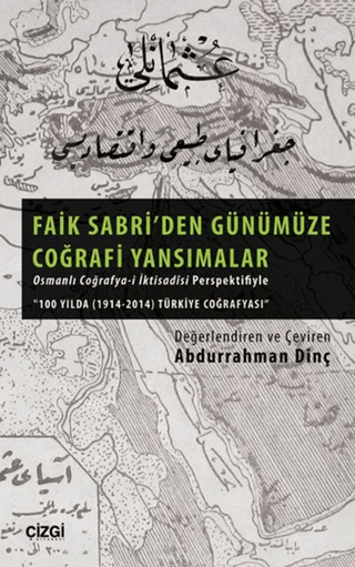 Faik Sabri'den Günümüze Coğrafi Yansımalar