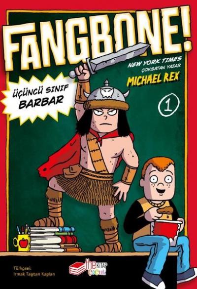 Fangbone! Üçüncü Sınıf Barbar Michael Rex