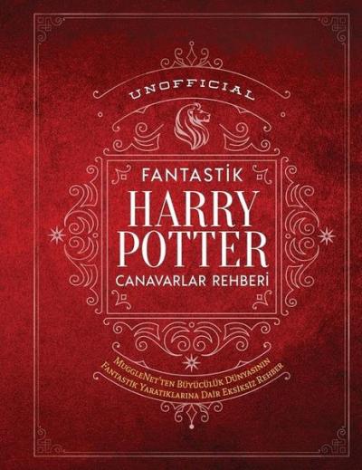 Fantastik Harry Potter Canavarlar Rehberi - Unoffical (Ciltli)