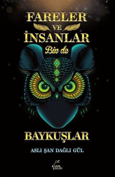 Fareler ve İnsanlar Bir de Baykuşlar