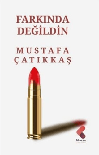 Farkında Değildin (Ciltli)