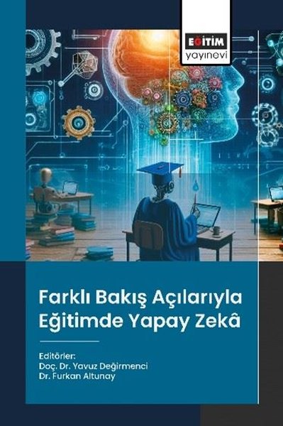 Farklı Bakış Açılarıyla Eğitimde Yapay Zeka Kolektif