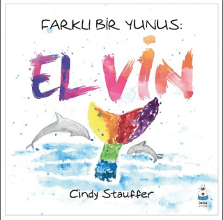 Farklı Bir Yunus: Elvin