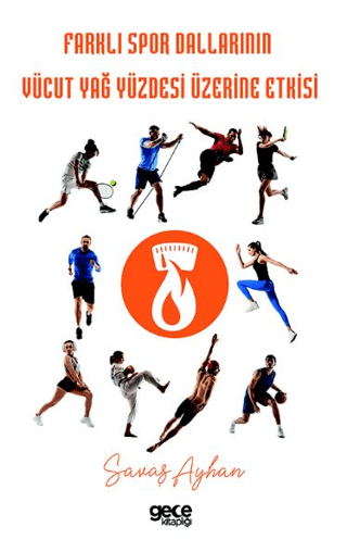 Farklı Spor Dallarının Vücut Yağ Yüzdesi Üzerine Etkisi