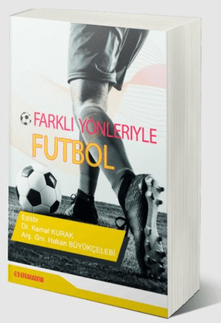 Farklı Yönleriyle Futbol