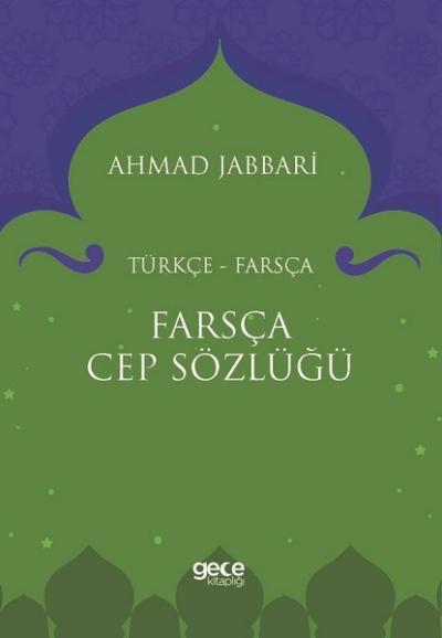 Farsça Cep Sözlüğü Türkçe-Farsça Ahmad Jabbari
