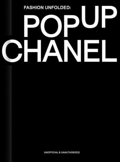 Fashion Unfolded Pop-Up Chanel (Ciltli)