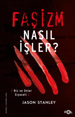 Faşizm Nasıl İşler? Biz ve Onlar Siyaseti Jason Stanley