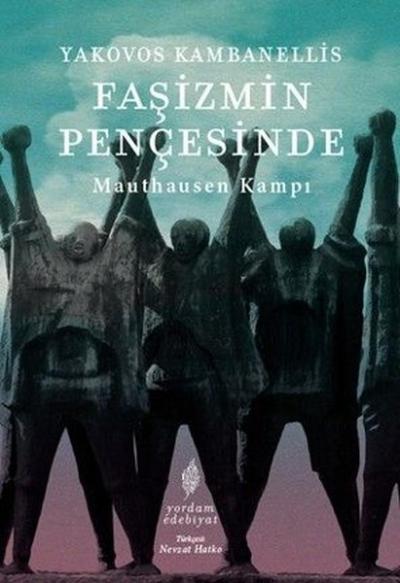 Faşizmin Pençesinde - Mauthausen Kampı