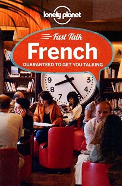 Fast Talk French (Lonely Planet Fast Talk) Lonely Planet